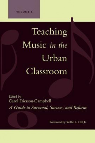 Książka Teaching Music in the Urban Classroom Carol Frierson-Campbell