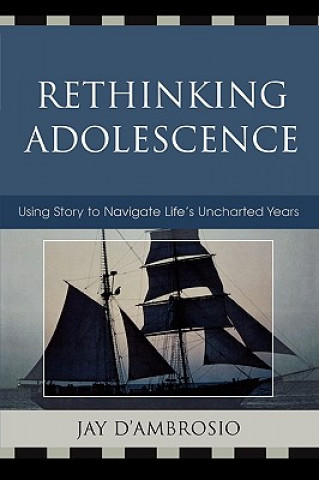 Livre Rethinking Adolescence Jay D'Ambrosio