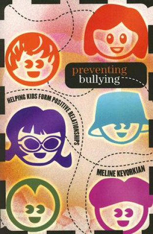 Kniha Preventing Bullying Meline M. Kevorkian