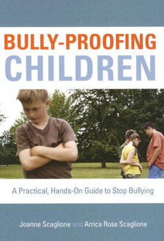 Knjiga Bully-Proofing Children Joanne Scaglione