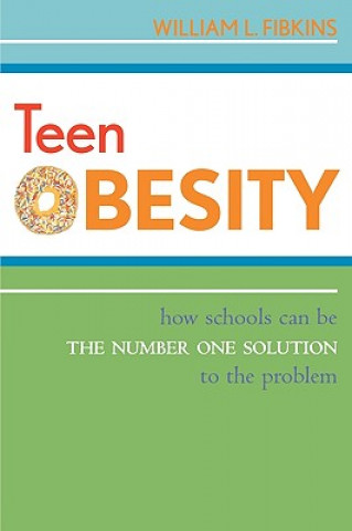Könyv Teen Obesity William L. Fibkins