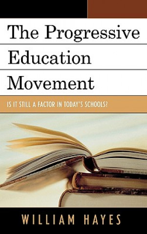 Kniha Progressive Education Movement William Hayes