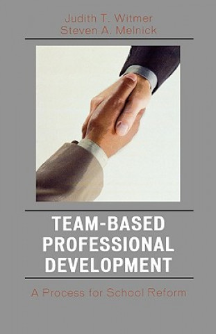 Boek Team-Based Professional Development Steven A. Melnick