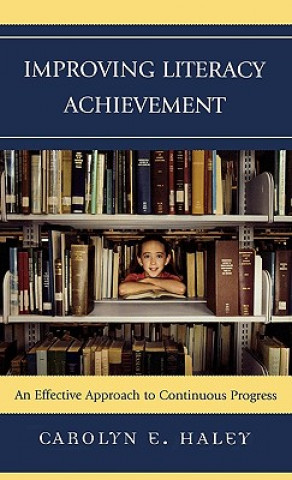 Kniha Improving Literacy Achievement Carolyn E. Haley