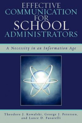 Buch Effective Communication for School Administrators Theodore J. Kowalski