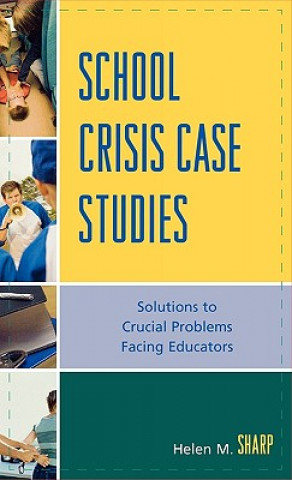 Book School Crisis Case Studies Helen M. Sharp