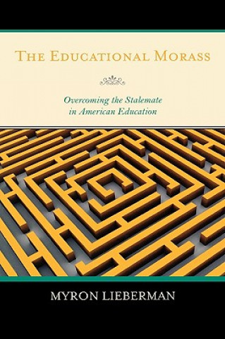 Libro Educational Morass Myron Lieberman