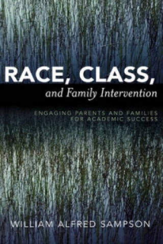 Kniha Race, Class, and Family Intervention William Alfred Sampson