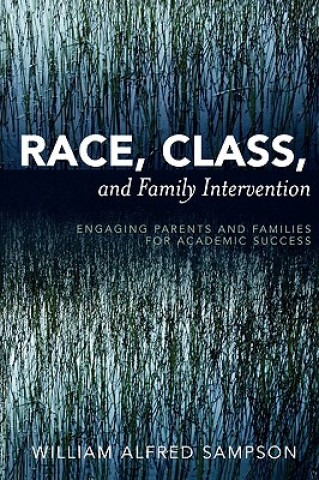 Kniha Race, Class, and Family Intervention William Alfred Sampson