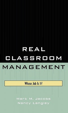 Книга Real Classroom Management Mark M. Jacobs