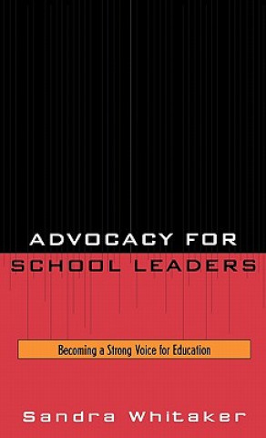 Kniha Advocacy for School Leaders Sandra Whitaker