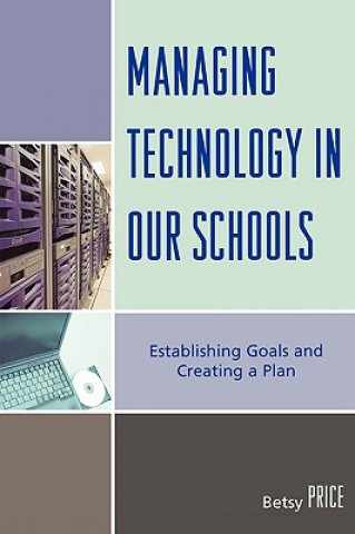 Kniha Managing Technology in Our Schools Betsy Price