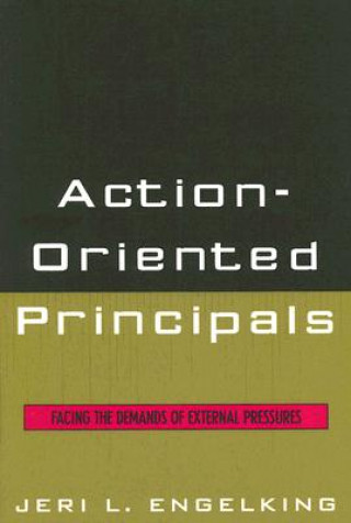 Buch Action-Oriented Principals Jeri L. Engelking