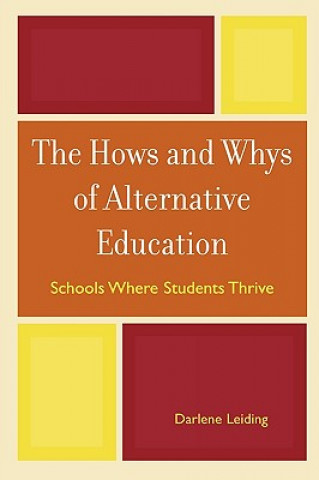 Knjiga Hows and Whys of Alternative Education Darlene Leiding