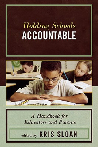 Книга Holding Schools Accountable Kris Sloan