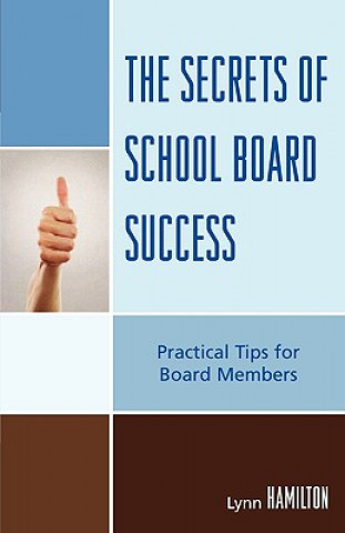 Kniha Secrets of School Board Success Lynn Hamilton