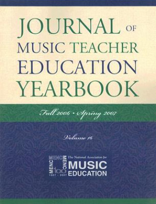 Könyv Journal of Music Teacher Education Yearbook The National Association for Music Education