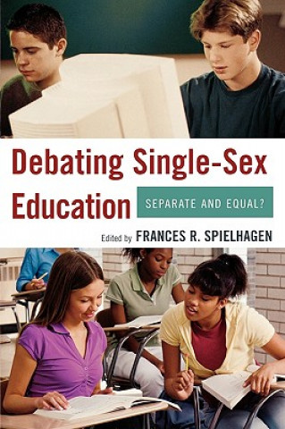 Книга Debating Single-Sex Education Frances R. Spielhagen