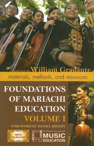 Kniha Foundations of Mariachi Education William Gradante