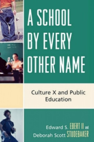 Carte School by Every Other Name Edward S. Ebert