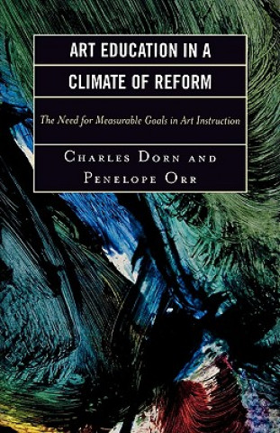 Buch Art Education in a Climate of Reform Charles Dorn