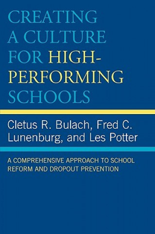 Książka Creating a Culture for High-Performing Schools Cletus R. Bulach