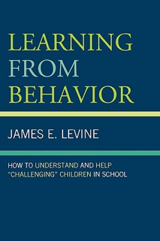 Kniha Learning From Behavior James E. Levine