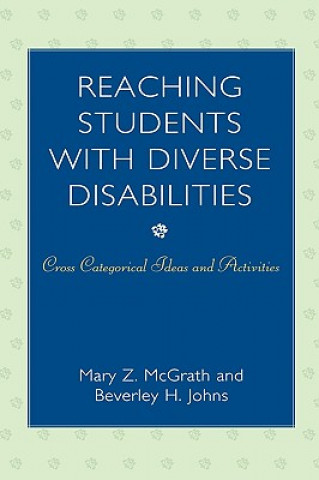 Książka Reaching Students with Diverse Disabilities Mary Z. McGrath