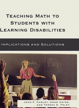 Book Teaching Math to Students with Learning Disabilities John F. Cawley