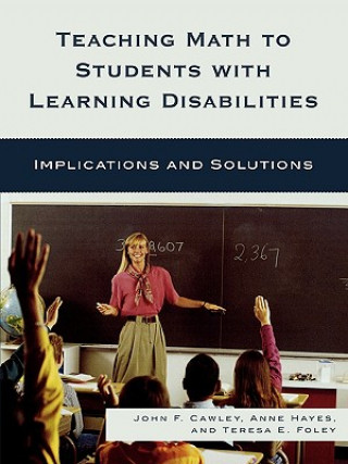 Книга Teaching Math to Students with Learning Disabilities John F. Cawley