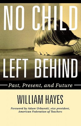 Kniha No Child Left Behind William Hayes