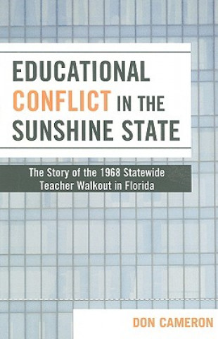 Könyv Educational Conflict in the Sunshine State Don Cameron