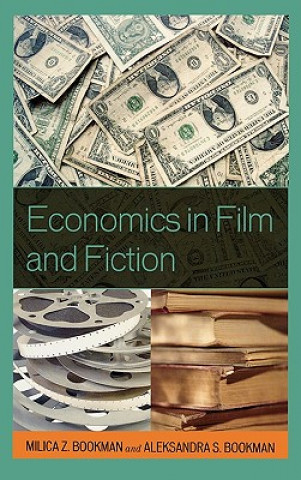 Książka Economics in Film and Fiction Milica Zarkovic Bookman