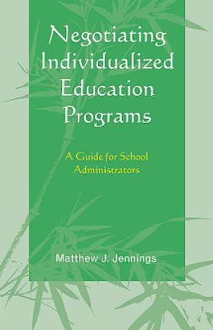 Livre Negotiating Individualized Education Programs Matthew J. Jennings