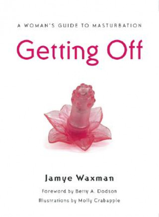 Książka Getting Off Jamye Waxman