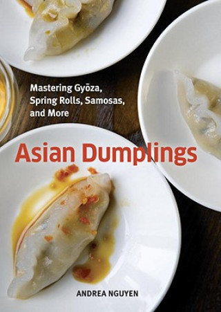 Kniha Asian Dumplings Andrea Quynhgiao Nguyen