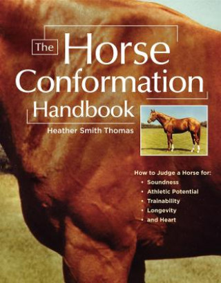 Knjiga Horse Conformation Handbook Heather Smith Thomas