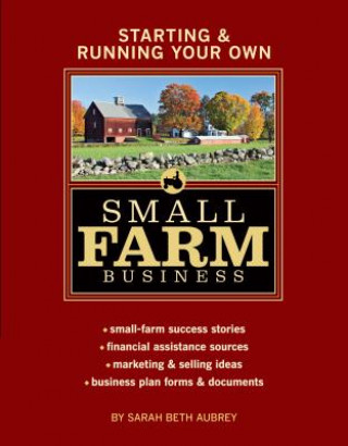 Kniha Starting and Running Your Own Small Farm Business Sarah Beth Aubrey