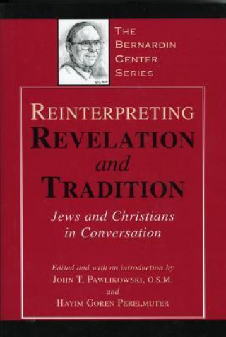 Carte Reinterpreting Revelation and Tradition 