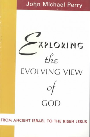 Βιβλίο Exploring the Evolving View Of God John Michael Perry