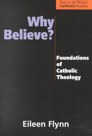 Buch Why Believe? Eileen P. Flynn