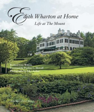 Könyv Edith Wharton at Home Richard Guy Wilson