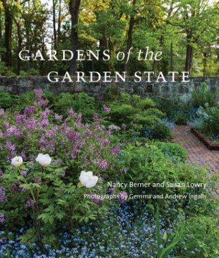 Kniha Gardens of the Garden State Susan Lowry