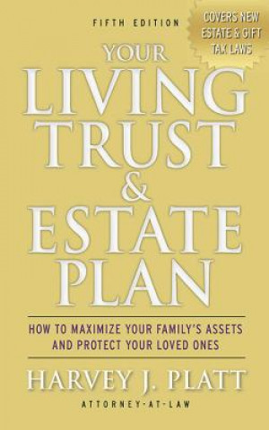 Könyv Your Living Trust and Estate Plan 2012-2013 Harvey J. Platt