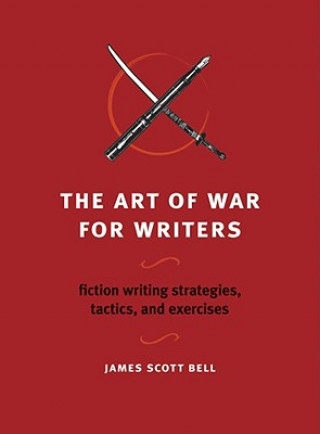 Kniha Art of War for Writers James Scott Bell