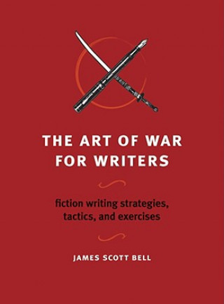 Knjiga Art of War for Writers James Scott Bell