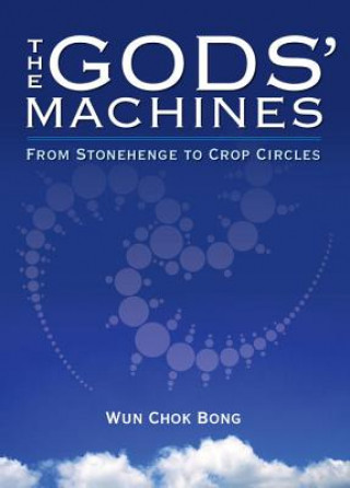 Könyv Gods' Machines Wun Chok Bong