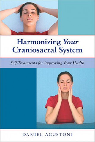 Książka Harmonizing Your Craniosacral System Daniel Agustoni
