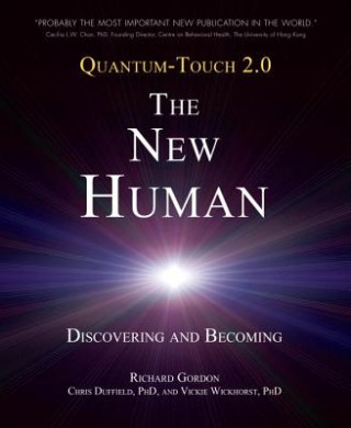 Kniha Quantum-Touch 2.0 - The New Human Richard Gordon