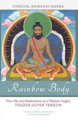 Könyv Rainbow Body Chogyal Namkhai Norbu